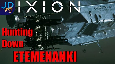 Hunting down the ETEMENANKI! 🚀 IXION Ep12 🚀 - New Player Guide, Tutorial, Walkthrough