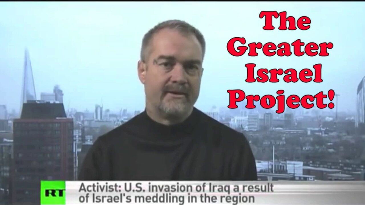 The Greater Israel Project - Explained by Ken O'Keefe