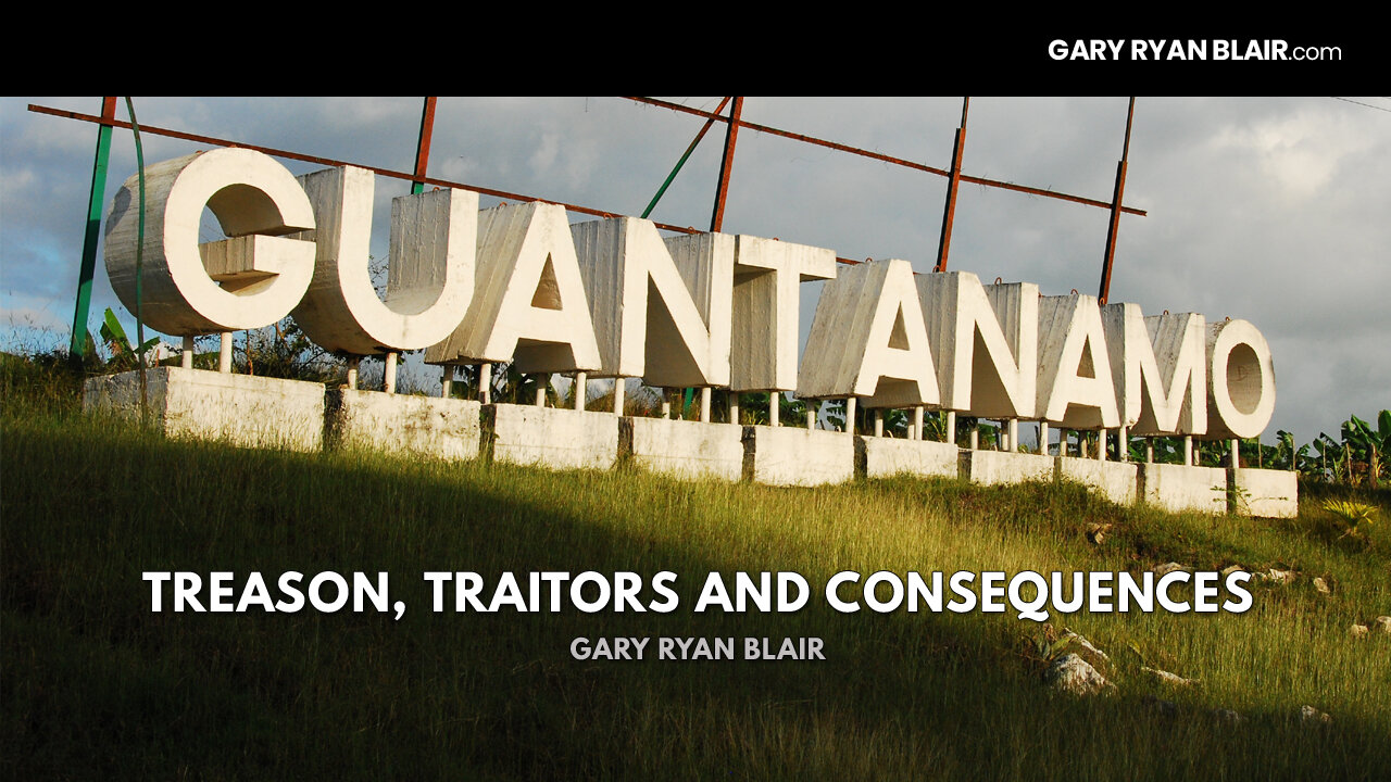 Treason, Traitors and Consequences
