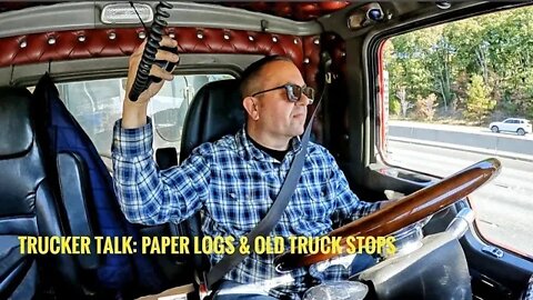 Trucker talk: paper logs & old truck stops