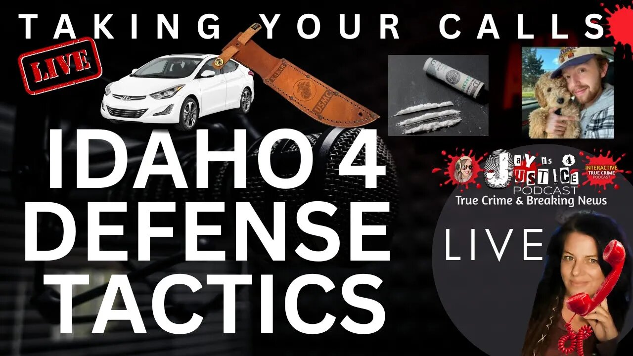 Let's Talk Kohberger's Defense Tactics and Theories! FriJay Live!
