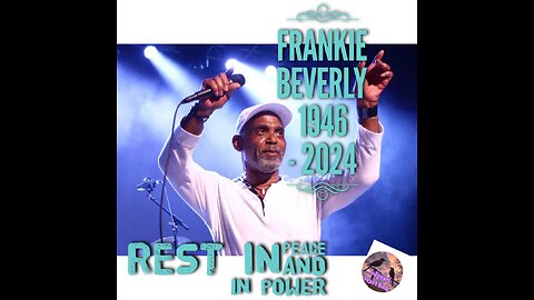 Frankie Beverly Legendary R&B singer has passed away. Sadly at 77