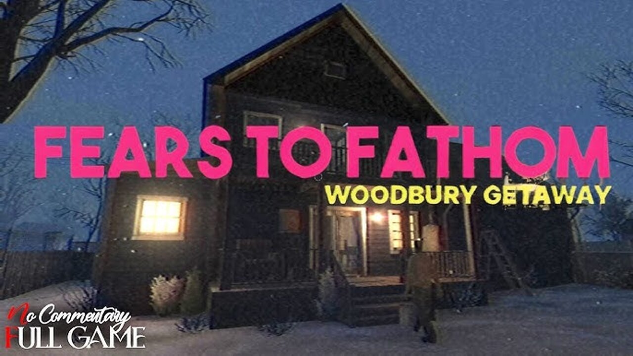 Fears To Fathom Episode 5 : Woodbury Getaway | 4K⧸60fps |Longplay Walkthrough Gameplay No Commentary