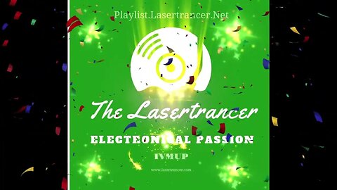 The Lasertrancer - Electronical Passion