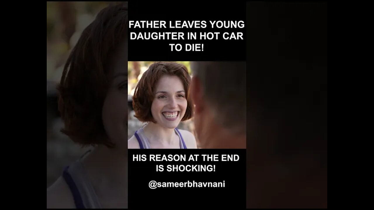 He Leaves His Daughter in the HOT Car to Die! So He Can Cheat! | SAMEER BHAVNANI