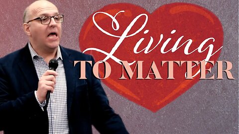 Living To Matter | Pastor Mitchell Bland