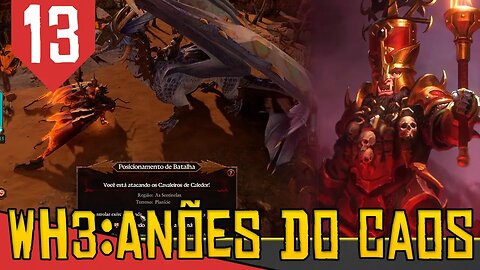Traição do DRAGÃO Total War Warhammer 3 Anões do Caos #13 Gameplay PT BR