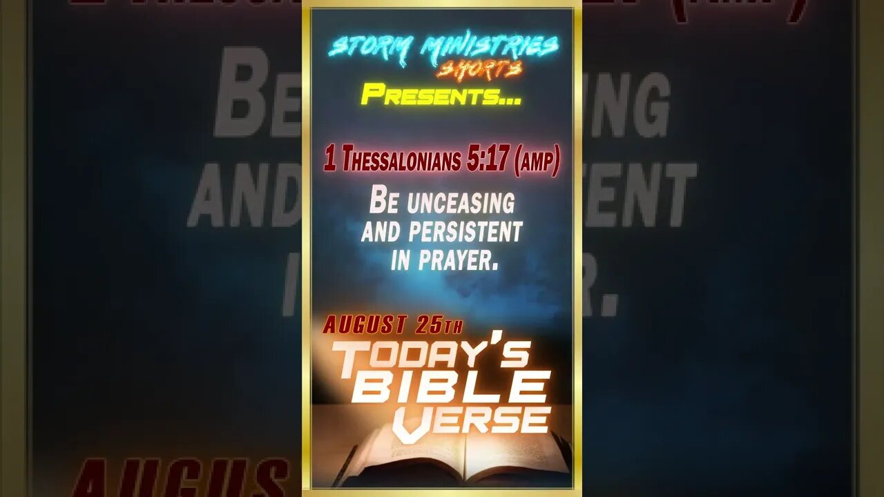 8.25.2022 | STORM MINISTRIES | Daily Bible Verse | 1 Thessalonians 5:17 (AMP) | #shorts