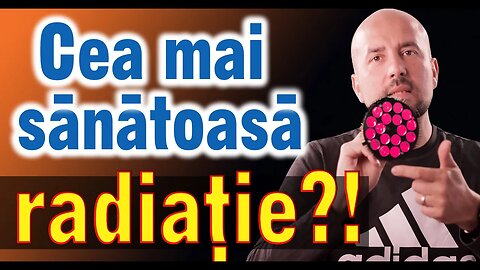 Cea mai sănătoasă radiație?! Cipri Kaiser