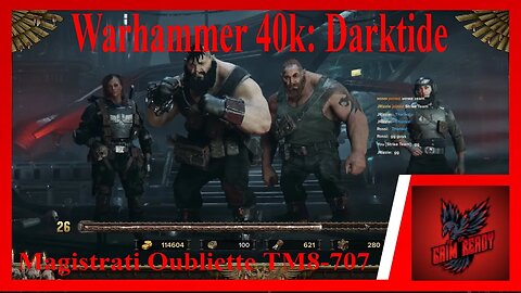 Warhammer 40k Darktide Pt 6 - Magistrati Oubliette TM8-707