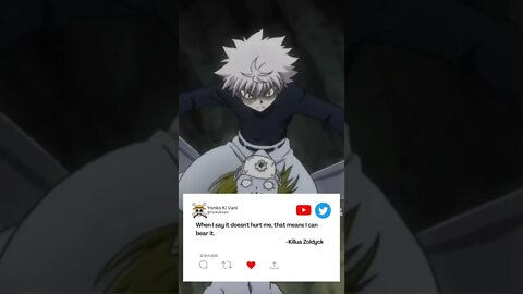 WHEN I SAY IT DOESN'T HURT🤕 - Anime Status #shorts Killua Zoldyck - HunterXHunter #quotes #short