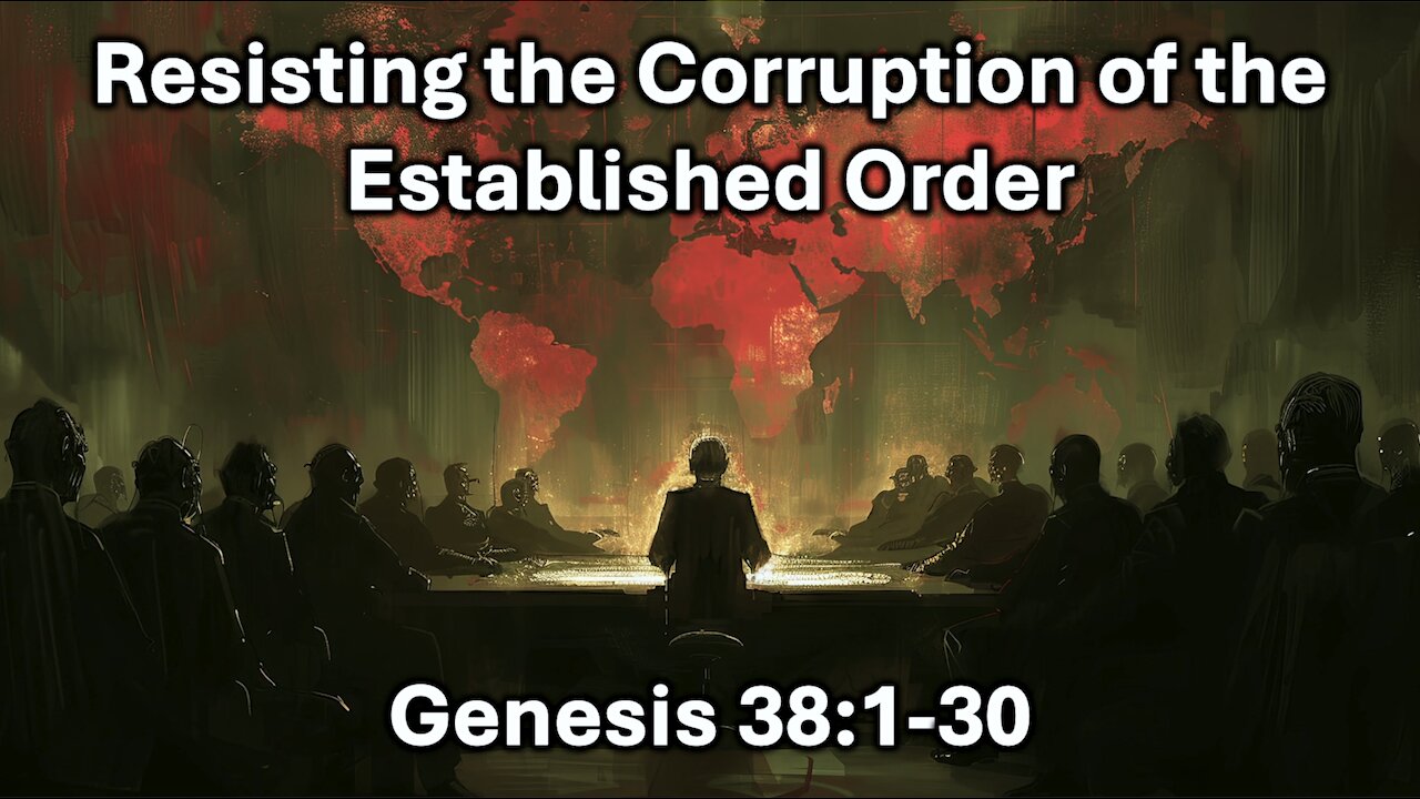 Sunday Sermon 9/15/24 - Resisting The Corruption Of The Established Order