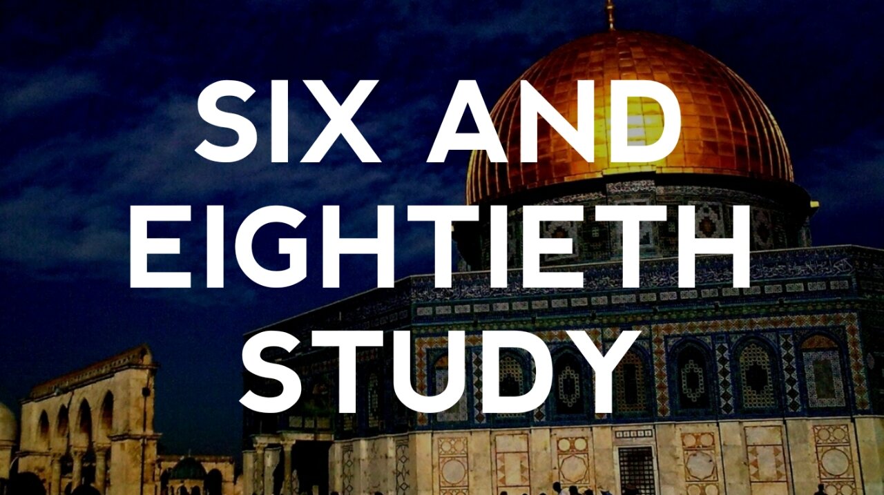 Six and Eightieth Study