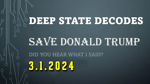 Deep State Decodes #860 - Save Donald Trump