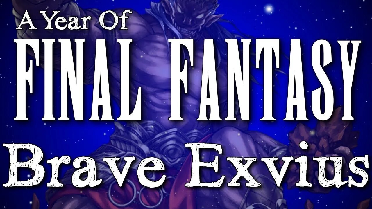 A Year of Final Fantasy Episode 63: Brave Exvius (Good mobile game? You decide!)
