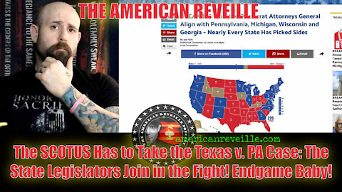 The SCOTUS Has to Take the Texas v. PA Case: The State Legislators Join in the Fight! Endgame Baby!