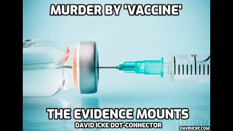 Murder By 'Vaccine' - The Evidence Mounts!