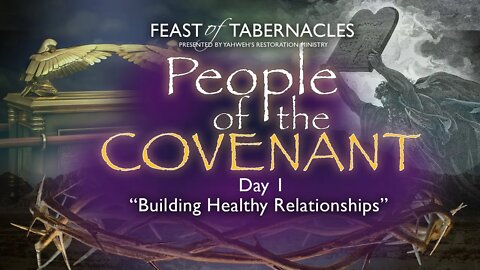 Feast of Tabernacles, Sabbath, October 11 - "Building Healthy Relationships"