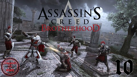 ASSASSINS CREED BROTHERHOOD. Life As An Assassin. Gameplay Walkthrough. Episode 10