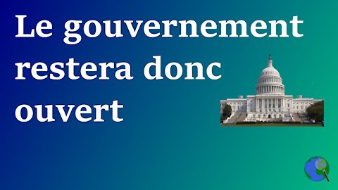 USA - Un accord provisoire pour garder le gouvernement ouvert