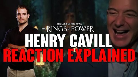 Henry Cavill's INCREDIBLE Reaction To The Rings of Power Makes TOTAL SENSE Now! Reaction EXPLAINED!