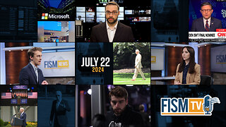 FISM News | July 22, 2024