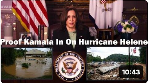 Proof Kamala Harris Part Of Hurricane Helene Extermination