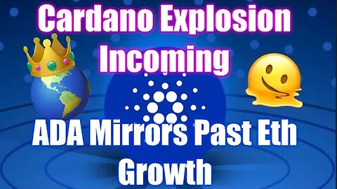 Cardano On Pace Just Like Ethereum Was Before Explosive Growth