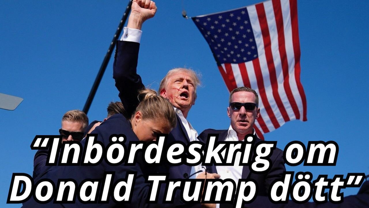 Allt om mordförsöket på Donald Trump - "Det absolut bästa som kunde hända Donald Trump"