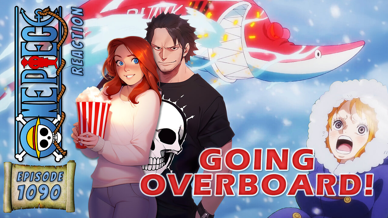One Piece Episode 1090 Reaction | Going Overboard!