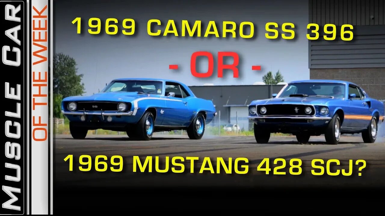 1969 Camaro SS 396 or 1969 Mustang Mach 1 428 Super Cobra Jet? Muscle Car Of The Week 266