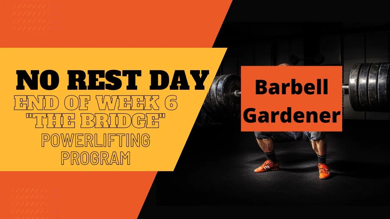 Aug 7, 2022 back to back workouts. End of week 6 The Bridge Powerlifting