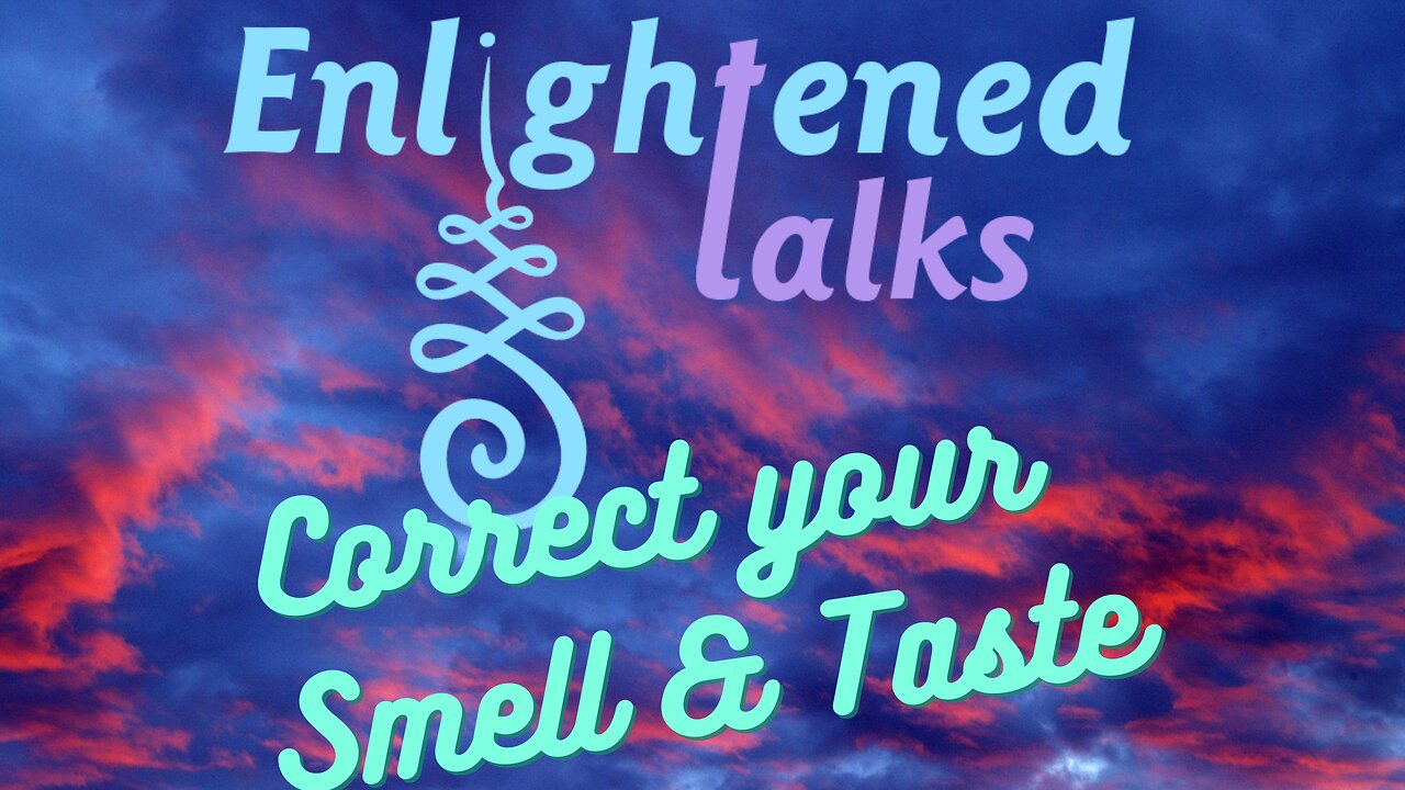 Simple Correction for Smell & Taste that works!