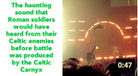 The haunting sound that Roman soldiers would have heard from their Celtic enemies before battle