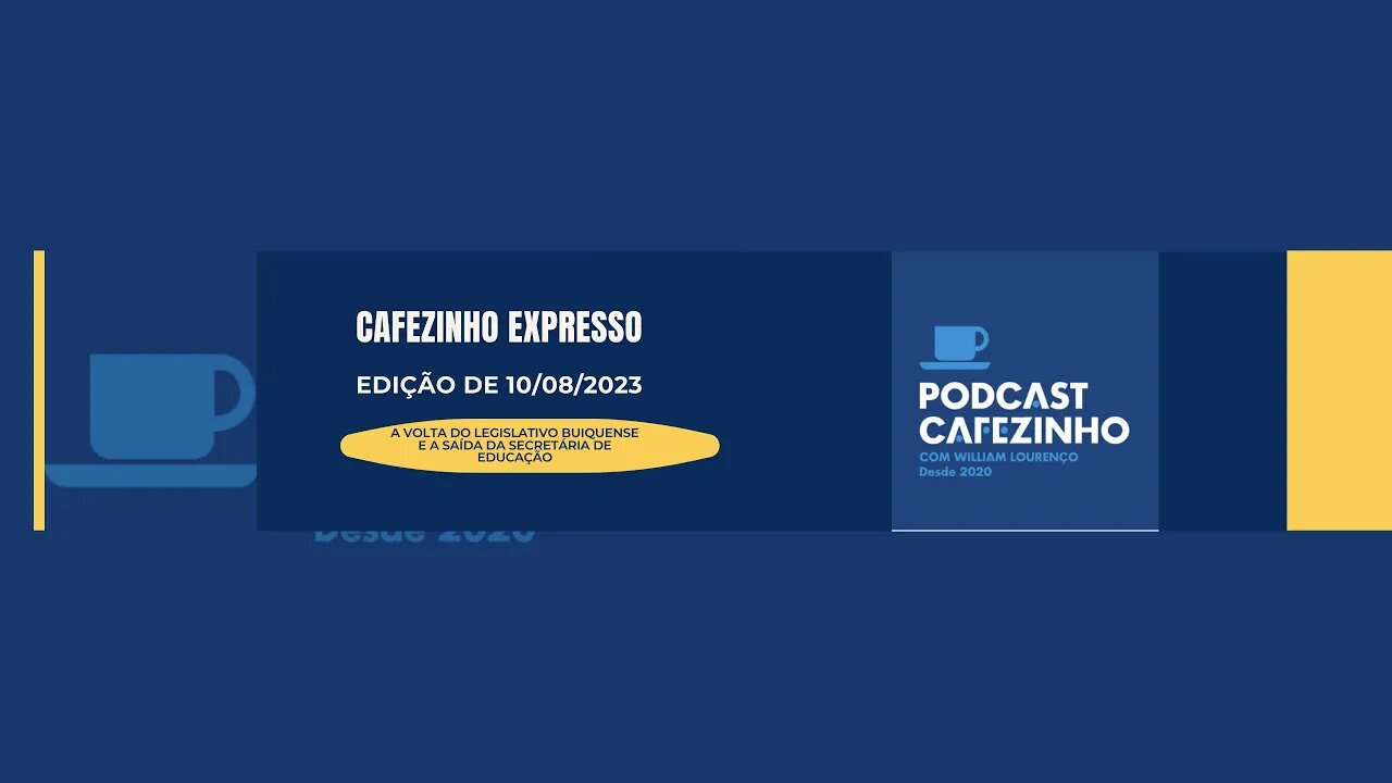 CAFEZINHO EXPRESSO #01: 10/08/2023