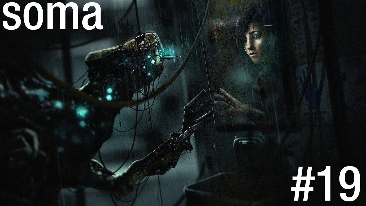 Soma |19| De plus en plus horrible