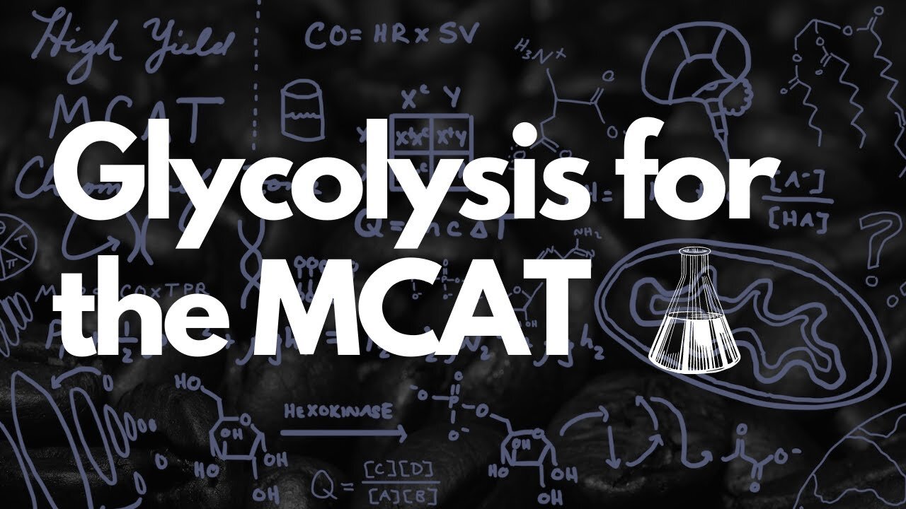 MCAT Glycolysis Need to Know's (Quick Facts) | Glycolysis Pathway | MCAT 2021
