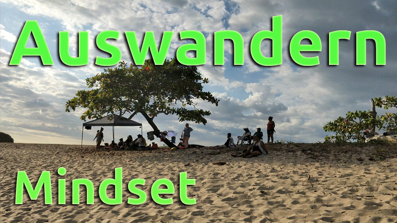 (039) Mindset | Welche Einstellung brauchst Du beim Auswandern?
