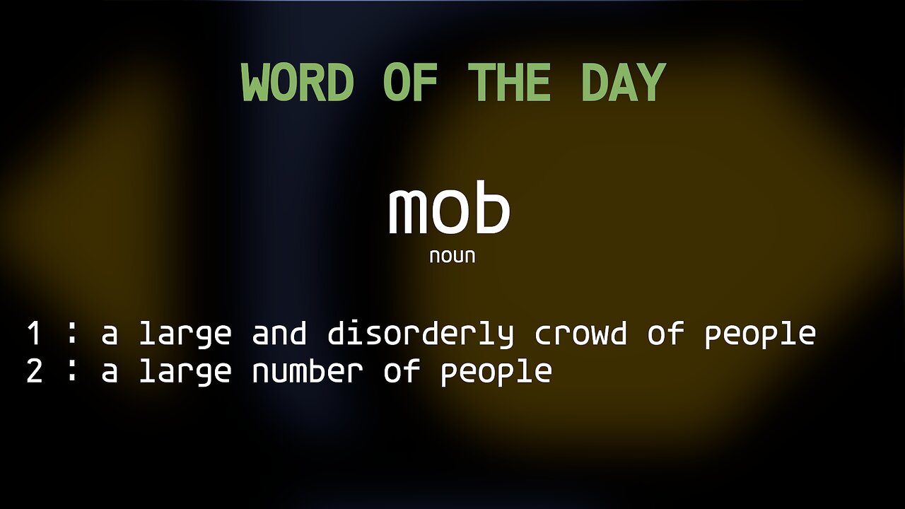 Word Of The Day 126 'mob'