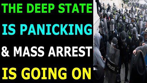 THE DEEPSTATE IS PANICKING & MASS ARREST IS GOING ON UPDATE TODAY - TRUMP NEWS