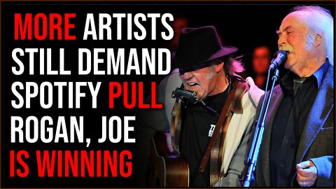 More Artists STILL Come Out Against Joe Rogan, DEMAND Spotify 'Take Action', Joe Is Winning
