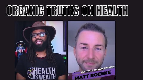 Organic truths about health