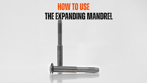 How to Use the Short Action Customs Expanding Mandrels
