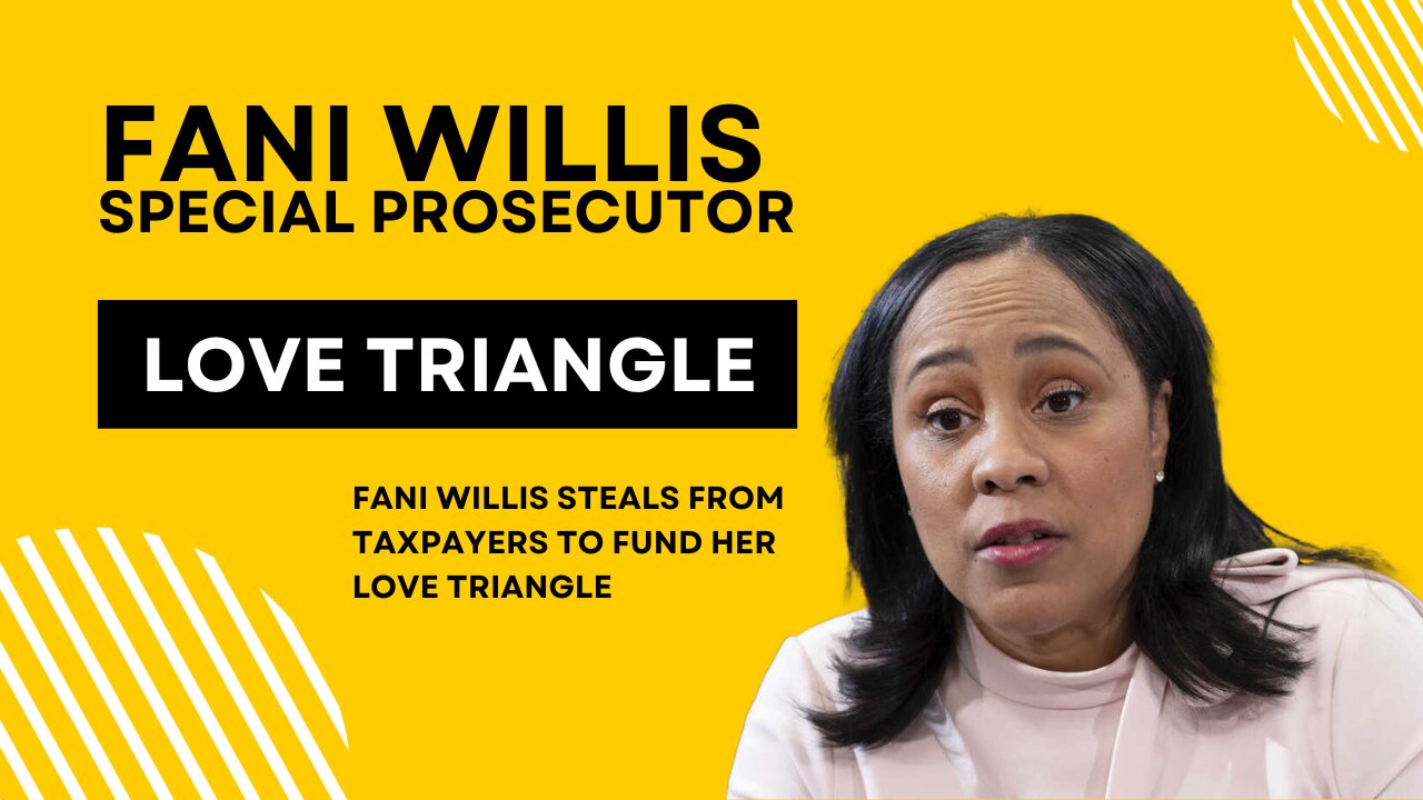 Command HQ: Fani Willis Steals from Taxpayers to Fund Her Love Triangle