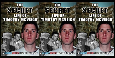 🛑🇺🇸 OKC Bombing: The Secret Life of Timothy McVeigh ▪️ Corbett Report 💣