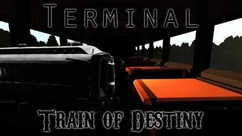 Terminal - Train of Destiny