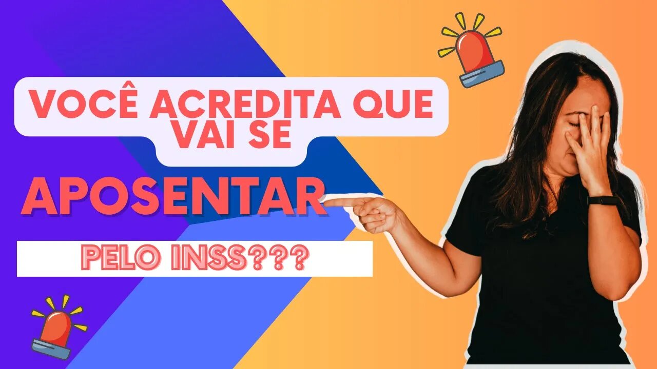 Você acredita que vai se APOSENTAR pelo INSS?