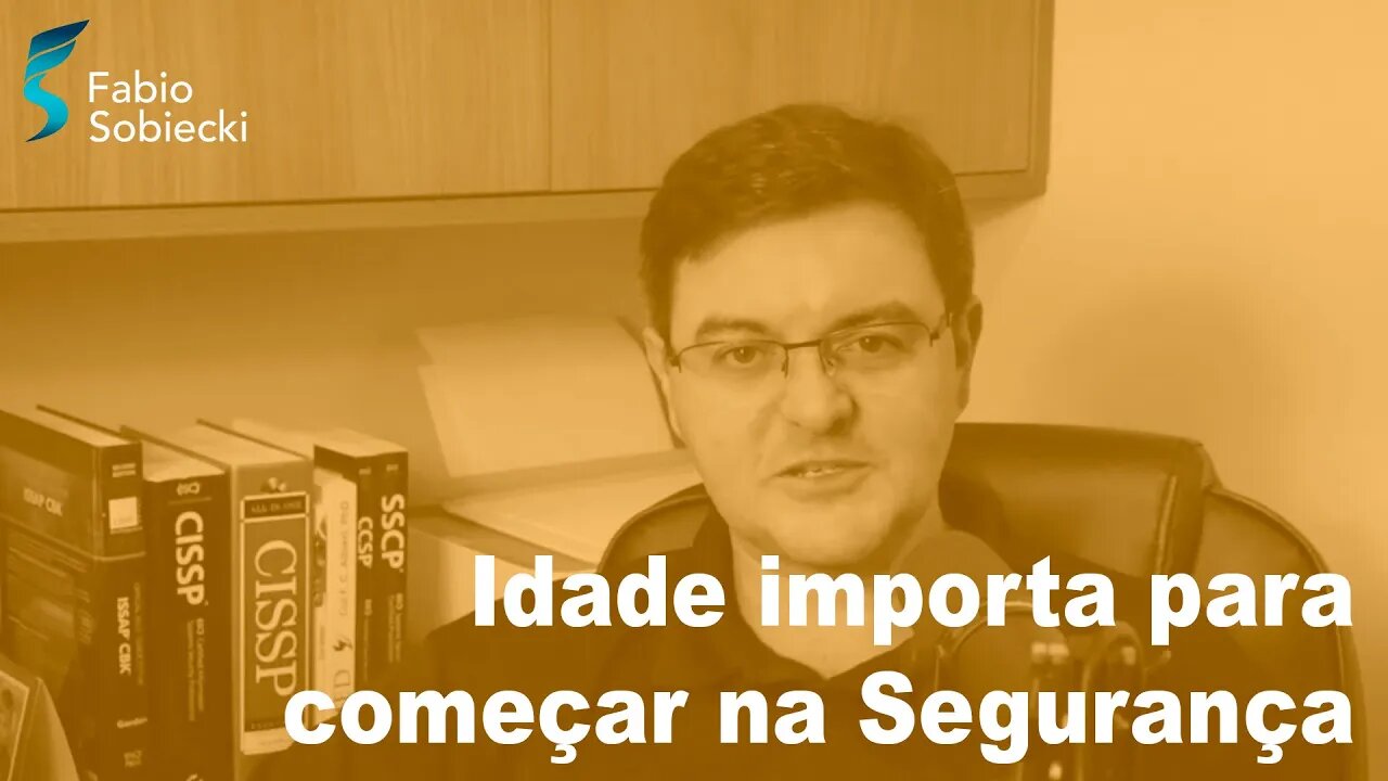 Idade interfere para atuar na segurança da informação?