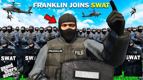 GTA 5 FRANKLIN JOINED THE SWAT TEAM OF LOS SANTOS