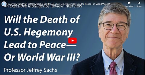 Interview with Prof. Jefferey Sachs: Will the Death of U.S. Hegemony Lead to Peace—Or World War III?